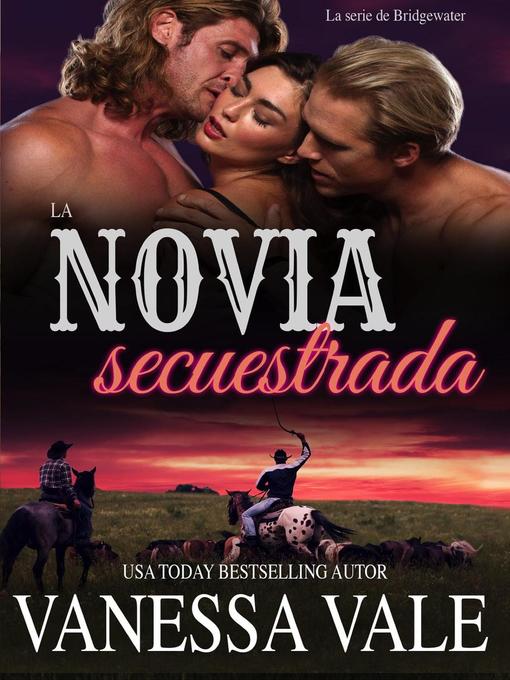 Title details for La novia secuestrada by Vanessa Vale - Available